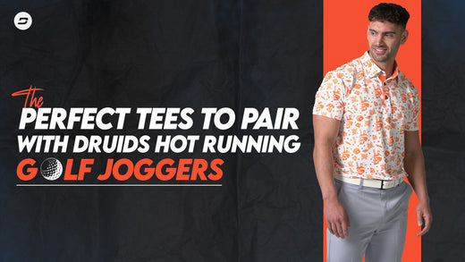 Find the Perfect Tees to Pair with Druids Hot Running Golf Joggers